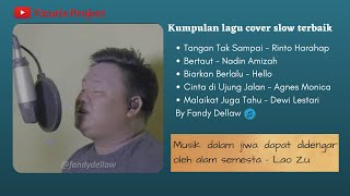 Top Hits Full Album, Lagu Pop Slow Adem Didengar Terbaik || Cover Fandy Dellaw