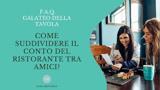 Suddividere il conto tra amici al ristorante: Le regole del galateo che devi conoscere