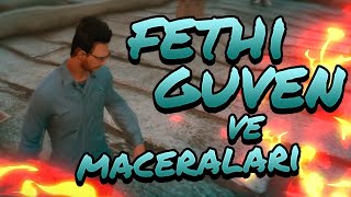 Fethi Güven ve Maceraları | GTA V RP #13