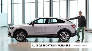 Audi Q3 Sportback: Weltpremiere mit Sitzprobe / statisches Review