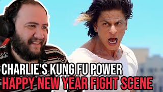 Charlie's Kung Fu Power Reaction |  Happy New Year Fight Scene | Shah Rukh Khan, Deepika Padukone