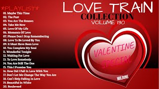 Vol130 The Best Valentine Special Compilation Of Love Songs by Love Train