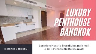 พาชม Penthouse 3 ห้องนอน สุดหรู ติดห้าง True Digital Park BTS ปุณวิถี Whizdom Inspire