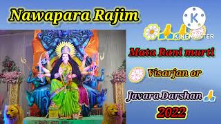 Nawapara Rajim , Mata Rani murti or 🌼javara visarjan  darshne .🙏💮