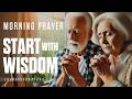 Unlock DIVINE WISDOM | Transform Your Morning with This POWERFUL Prayer