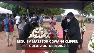 Requiem for Ogwang Clipper - Gulu, 2 October 2020