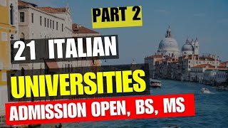 Admissions Open in 21 Italian Universities | Part 2 | Italy University Admission 2024