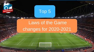 Laws of the Game changes for 2020-2021 for football/soccer by IFAB