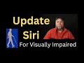 😎 Set up & update Siri settings for visually impaired iPhone Users