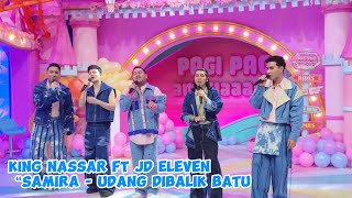 MEDLEY SAMIRA, UDANG DIBALIK BATU - KING NASSAR FT JD ELEVEN BY PERLAN86