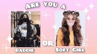 ✨ARE YOU A BADDiE OR SOFT GIRL?✨Aesthetic quiz 2022 🦋
