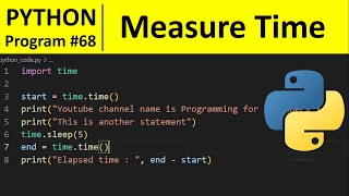 Python Program #68 - Measure Elapsed Time in Python in Python