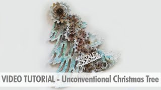 Video Tutorial - Unconventional Christmas Tree - Mixed Media