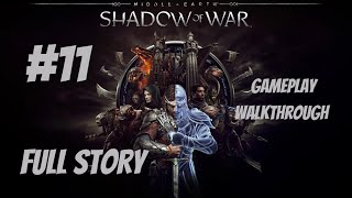 Middle Earth : Shadow of War Gameplay Walk through No Commentary Part 11( Revenge on Bruz)