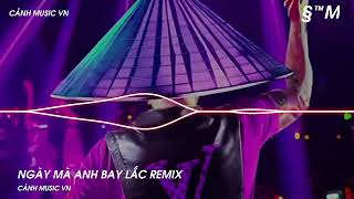 NONSTOP NGÀY MÀ ANH BAY LẮC ANH GẶP EM Ở TRONG QUÁN BAR REMIX - VÀO ĐỜI CHẾ VER 2 ( MK REMIX)