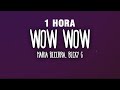 [1 HORA] Maria Becerra, Becky G - WOW WOW (Letra/Lyrics)