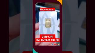 EMAS LM ANTAM CERTICARD PALSU #logammulia #emas #shorts #viralvideo