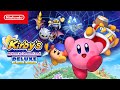 Kirby's Return to Dream Land Deluxe - Overview Trailer - Nintendo Switch