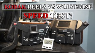 Kodak Reels vs Wolverine Speed Test