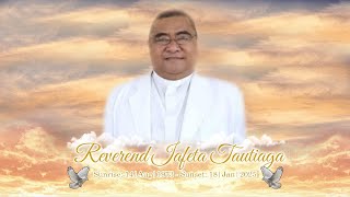 Sauniga Faa-le-Āiga mo Reverend Iafeta Tautiaga