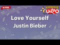 Love Yourself – Justin Bieber (Karaoke no guide)