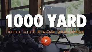 1,000 YARD RIFLE CLAY PIGEON CHALLENGE EP-1