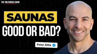 Why Dr. Peter Attia Changed His Mind About Saunas | The Tim Ferriss Show