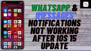 Fix IMessages And WhatsApp Notifications Not Working After iOS 15 Update !! iPhone & iPad