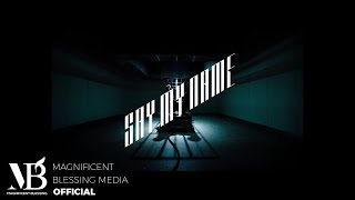 SINNESITY (신느시티) — 'Say My Name' Official MV