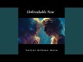 Unbreakable Now