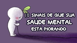 10 Sinais De Que Sua Saúde Mental Está Piorando | Psych2Go PORTUGUÊS