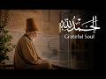 ALHAMDULILLAH 🌙 The Most Beautiful Dhikr for Gratitude, Peace & Allah’s Blessings