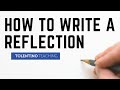 How to Write a Reflection