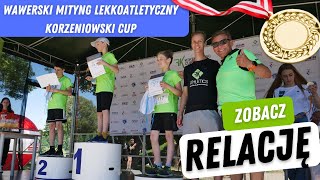 Wawerski Mityng Lekkoatletyczny KORZENIOWSKI CUP - 11 czerwca 2022