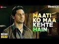 maati ko maa kehte hain extended version mission majnu sidharth malhotra sonu nigam