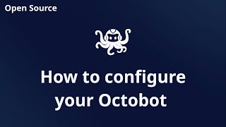 Configure your OctoBot