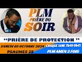 PRIÈRE DU SOIR | PSAUMES 25 | PRIÈRE DE PROTECTION | PLM AMEN 3 FOIS | SAMEDI 05 OCTOBRE 2024