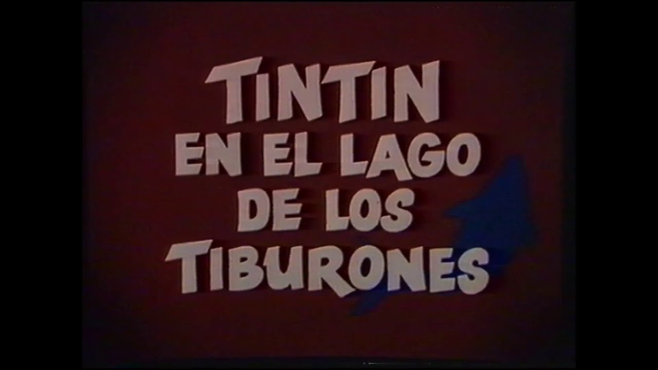 Tintín Y El Lago De Los Tiburones (1972) (Créditos Españoles ...