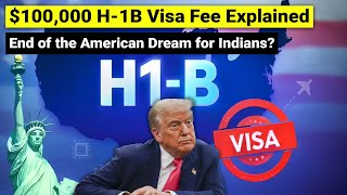 Trump's $100,000 H1B Visa Fee Explained
