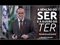 A Bênção do Ser e a Ilusão do Ter - Parashá Lech Lechá 2020/5781 - Marcelo M. Guimarães