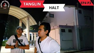 Tanglin Halt Pt.2 | SERAM ADVENTURE