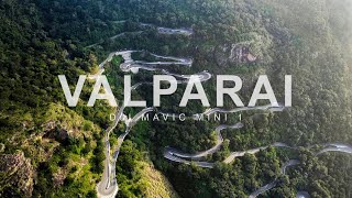 Valparai - Exploring the 7th Heaven | Anamalai Mountain | Tamilnadu | Drone Video