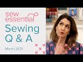 Sewing Q and A  March 2021