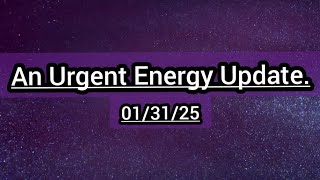 An Urgent Energy Update.