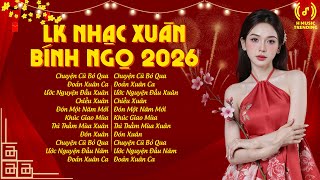 Nhạc Tết 2026 Remix, Top 20 Bản Nhạc Xuân Sôi Động Nghe Là Thấy Tết 🧧 Chào Xuân Bính Ngọ
