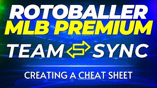 MLB Team Sync Tutorials - Creating A Cheat Sheet | RotoBaller