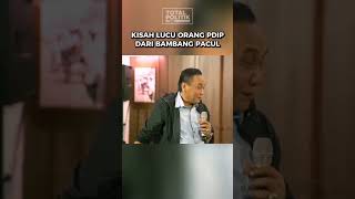 KISAH LUCU ORANG PDI PERJUANGAN DARI BAMBANG PACUL#totalpolitik #bambangpacul #pdip #dprri #pilpres