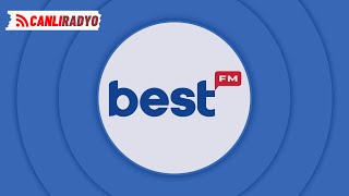 Best FM Canlı Yayın - Radyo Dinle - Türkçe Pop Şarkılar 2024