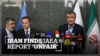 Tehran blasts IAEA findings as 'not fair and balanced'