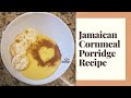 Cornmeal & Banana Wheat Porridge Recipe || Whitney's Kitchen Jamaica